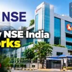 NSE India: How the National Stock Exchange Works