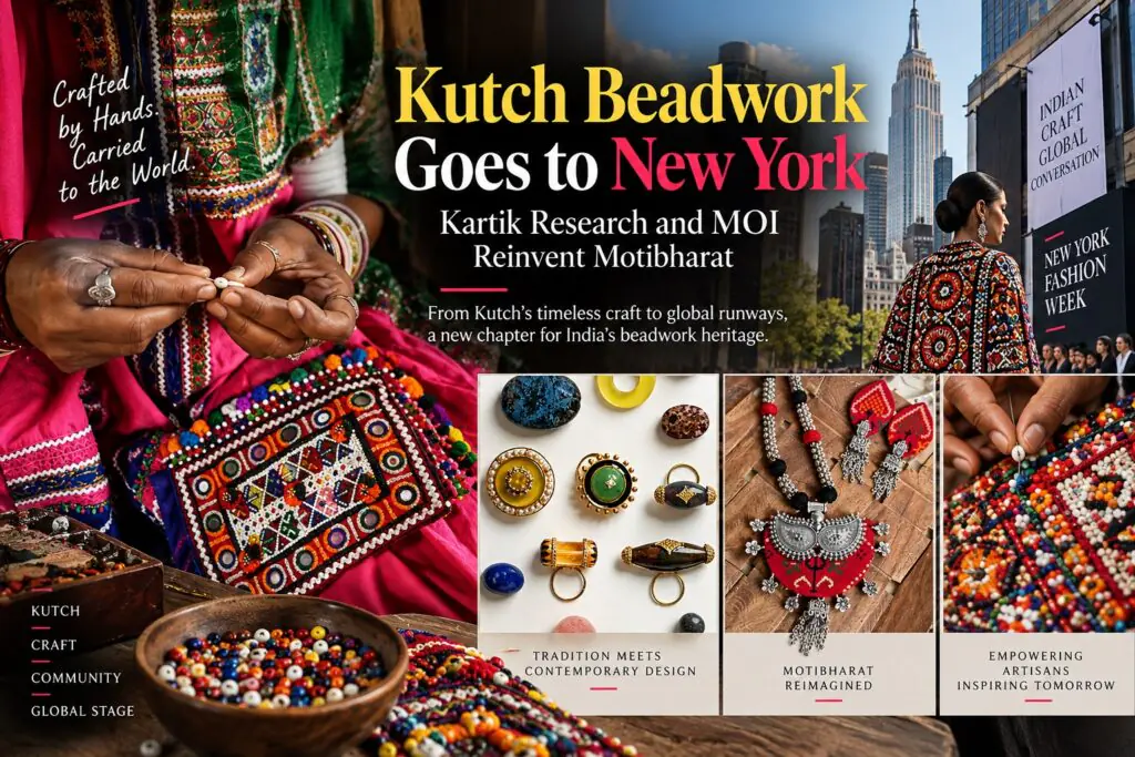 Kutch Beadwork Goes to New York: Kartik Research and MOI Reinvent Motibharat