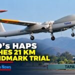 DRDO HAPS Trial: India’s Push into the Stratosphere