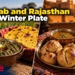 Punjabi and Rajasthani Winter Food: How India Eats the Season