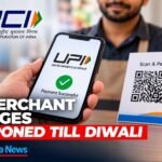 UPI Merchant Charges Deferred: What Changes After Diwali?